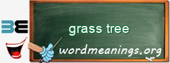 WordMeaning blackboard for grass tree